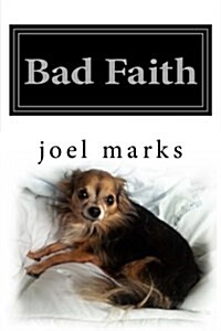 Bad Faith: A Philosophical Memoir (Paperback)