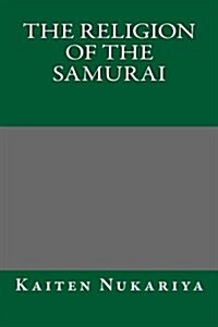 The Religion of the Samurai (Paperback)