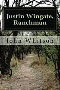 Justin Wingate, Ranchman (Paperback)