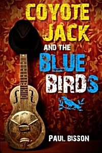 Coyote Jack and the Bluebirds (Paperback)