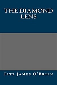 The Diamond Lens (Paperback)