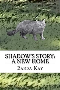 Shadows Story: A New Home (Paperback)
