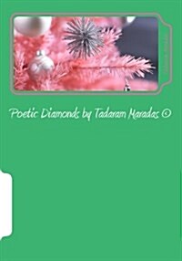 Poetic Diamonds by Tadaram Maradas (C) (Paperback)