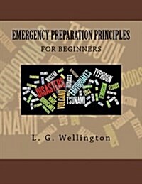 Emergency Preparation Principles for Beginners (Paperback)