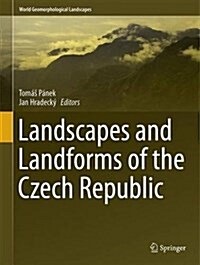Landscapes and Landforms of the Czech Republic (Hardcover, 2016)