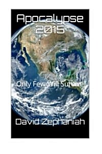 Apocalypse: Only Few Will Survive (Paperback)