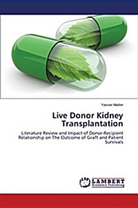 Live Donor Kidney Transplantation (Paperback)