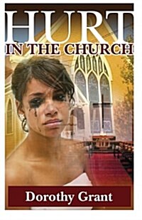 Hurt in the Church (Paperback)