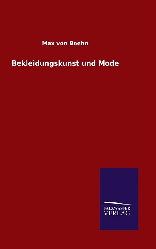 Bekleidungskunst Und Mode (Hardcover)