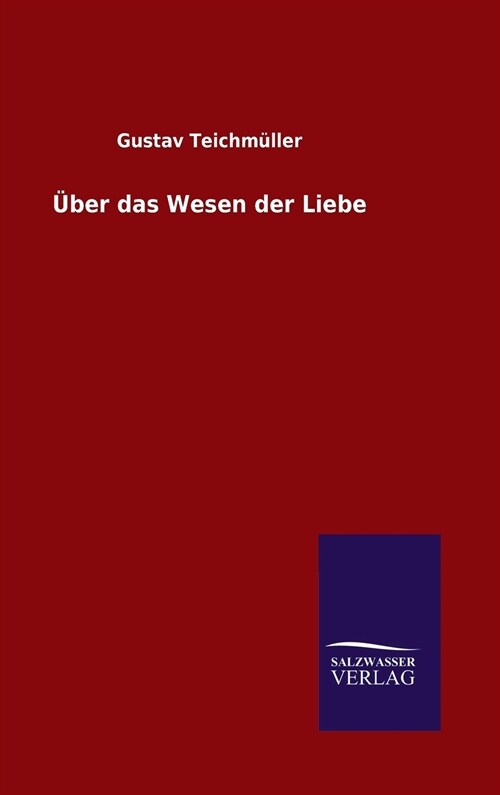 ?er das Wesen der Liebe (Hardcover)