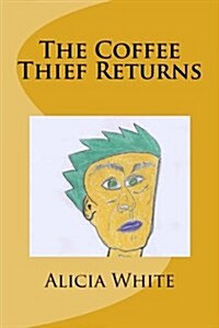 The Coffee Thief Returns (Paperback)