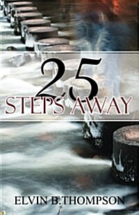 25 Steps Away (Paperback)