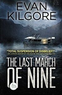 The Last March of Nine (Paperback)
