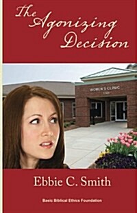 The Agonizing Decision (Paperback)