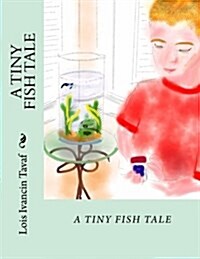 A Tiny Fish Tale (Paperback)