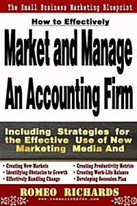 How to Effectively Market and Manage an Accounting Firm (Paperback)