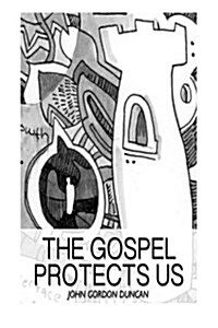 The Gospel Protects Us: A Devotional Commentary of James 1 (Paperback)