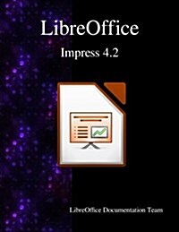 Libreoffice Impress 4.2 (Paperback)