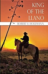 King of the Llano (Paperback)