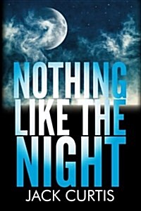 Nothing Like the Night (Paperback)