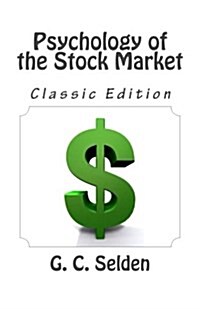 Psychology of the Stock Market (Classic Edition) (Paperback)