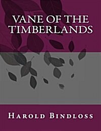 Vane of the Timberlands (Paperback)