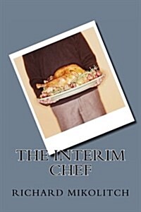 The Interim Chef (Paperback)
