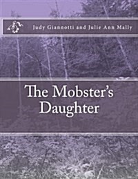 The Mobsters Daughter (Paperback)