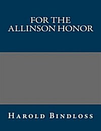 For the Allinson Honor (Paperback)