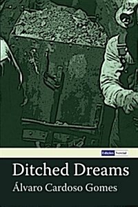 Ditched Dreams (Paperback)
