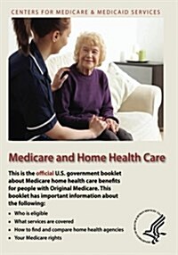 Medicare and Home Health Care (Paperback)