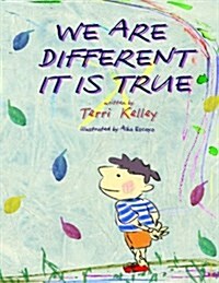 Were Different It Is True (Paperback)