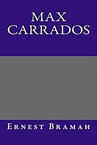 Max Carrados (Paperback)