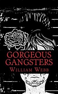 Gorgeous Gangsters (Paperback)