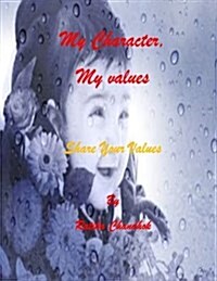 My Character, My Values: Share Your Values (Paperback)