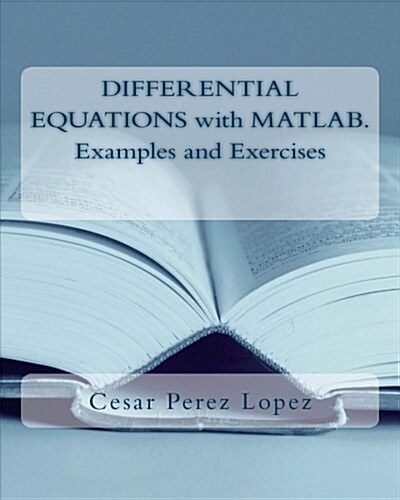 Differential Equations with MATLAB. Examples and Exercises (Paperback)