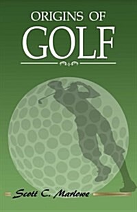 Origins of Golf (Paperback)