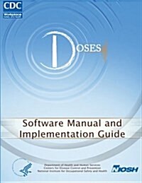 Doses: Software Manual and Implementation Guide (Paperback)