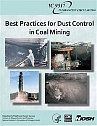 Best Practices for Dust Control in Coal Mining (Paperback)