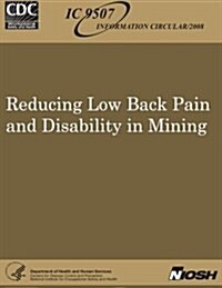 Reducing Low Back Pain and Disability in Mining (Paperback)