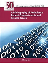 A Bibliography of Ambulance Patient Compartments and Related Issues (Paperback)