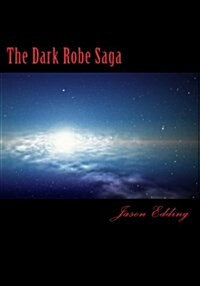 The Dark Robe Saga: The Dark Robe Society (Paperback)