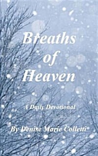 Breaths of Heaven (Paperback)