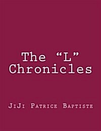 The L Chronicles (Paperback)