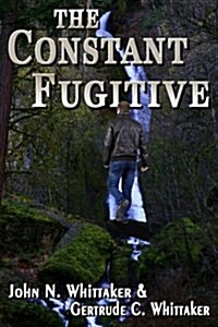 The Constant Fugitive (Paperback)