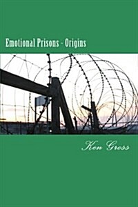 Emotional Prisons - Origins (Paperback)