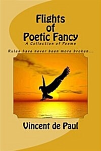 Flights of Poetic Fancy (Paperback)