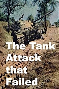 The Tank Attack That Failed (Paperback)