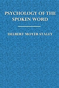 Psychology of the Spoken Word (Paperback)