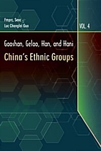 Gaoshan, Gelao, Han, and Hani (Paperback)